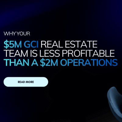 Comparison of two real estate teams showing how a 5 million dollar GCI team can earn less profit than a leaner 2 million dollar operation due to overhead, compensation structure, and operating expenses.